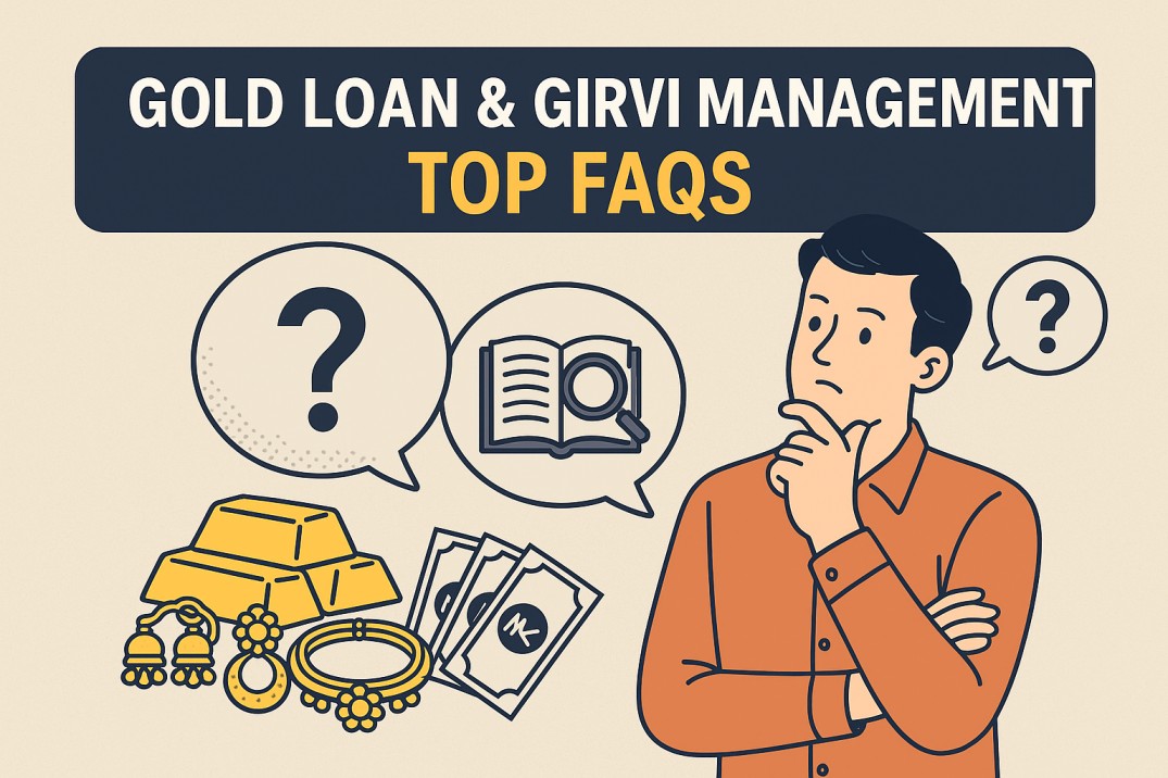 Gold Loan & Girvi Management: Top FAQs Answered for Indian Lenders